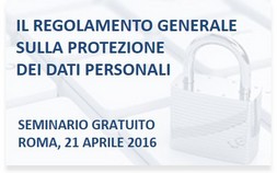 Il Nuovo Regolamento Generale sulla Protezione dei Dati personali a Roma