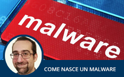 Come nasce un Malware