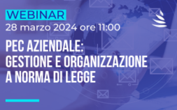 Webinar | PEC aziendali: gestione e organizzazione a norma di legge