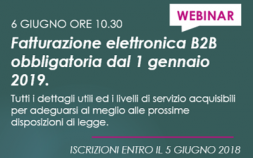 WEBINAR - Fatturazione Elettronica B2B obbligatoria: i dettagli utili ed i livelli di servizio per adeguarsi al meglio.